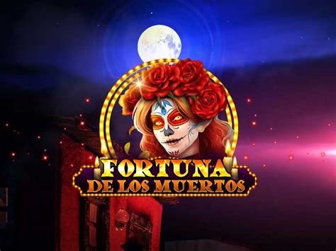 Fortuna De Los Muertos Review 2024