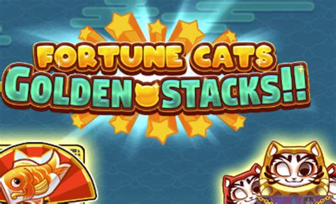 Fortune Cats Golden Stacks Slot - Play Online