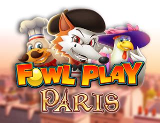 Fowl Play Paris Betano
