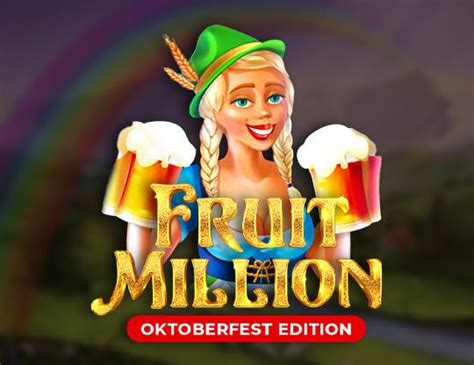 Fruit Million Oktoberfest Edition Brabet