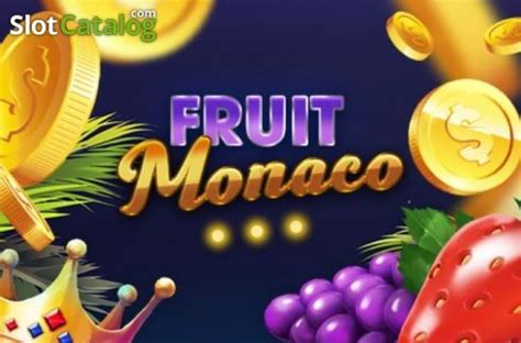 Fruit Monaco Review 2024