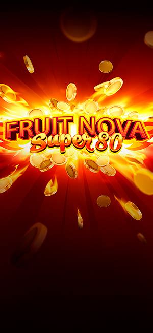 Fruit Super Nova 80 1xbet