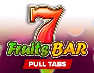 Fruits Bar Pull Tabs Bodog