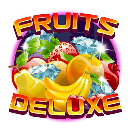 Fruits Deluxe Review 2024