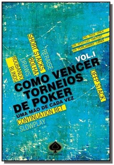 Ganhar Torneios De Poker Uma Mao De Cada Vez Download