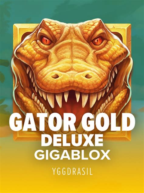 Gator Gold Gigablox Deluxe Betfair