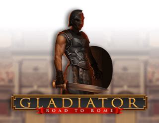 Gladiator Road To Rome Betano