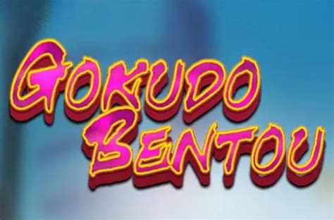 Gokudo Bentou Bet365