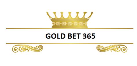 Gold Bet365