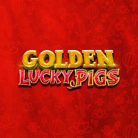 Golden Lucky Pigs Betfair