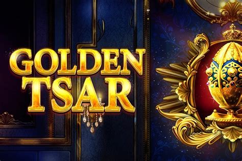 Golden Tsar 888 Casino