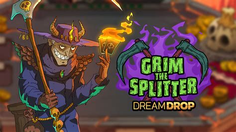 Grim The Splitter Dream Drop Betsul