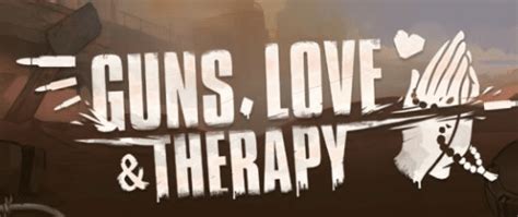 Guns Love And Therapy Bwin