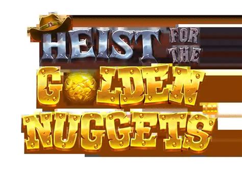 Heist For The Golden Nuggets Betsson