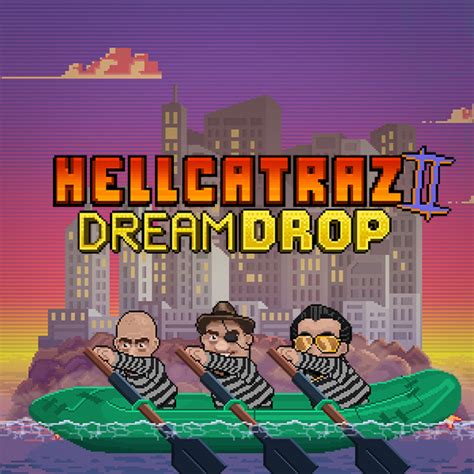 Hellcatraz 2 Dream Drop 888 Casino