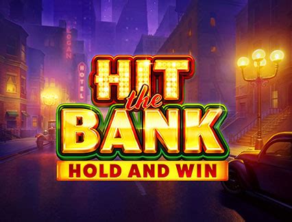 Hit The Bank Hold And Win Betsson