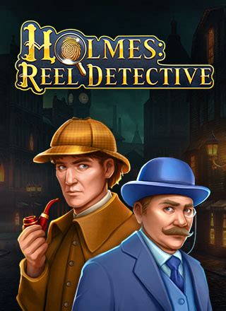 Holmes Reel Detective Bodog