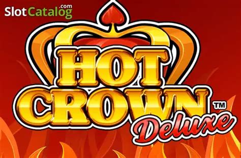 Hot Crown Deluxe Slot Gratis