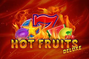 Hot Fruits Deluxe Betfair