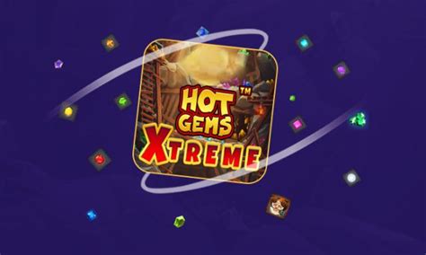 Hot Gems Xtreme Betano