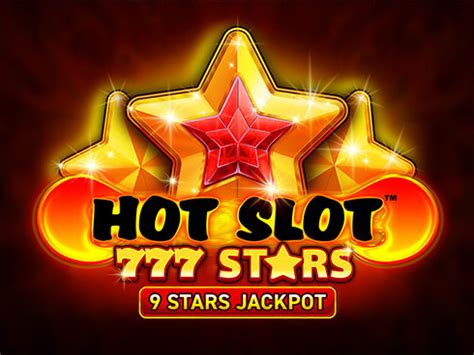 Hot Slot 777 Stars Slot Gratis