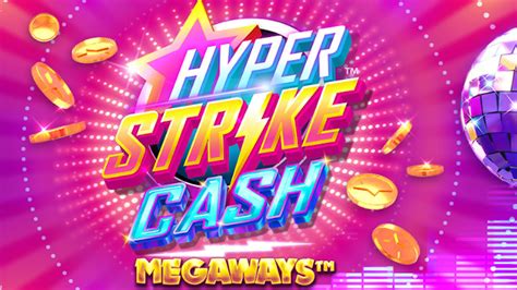 Hyper Strike Cash Megaways Bwin