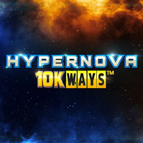 Hypernova 10k Ways Blaze