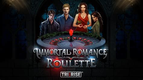 Immortal Romance Roulette Novibet