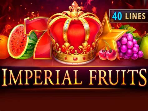 Imperial Fruits 40 Lines Bet365