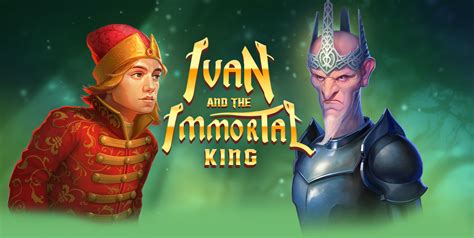 Ivan And The Immortal King Sportingbet