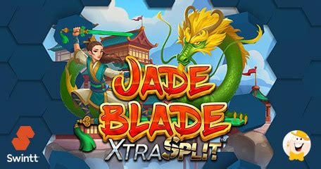 Jade Blade Xtrasplit Bwin