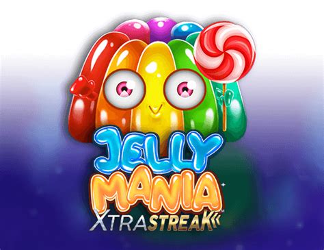 Jelly Mania Xtrastreak%E2%84%A2 Bet365