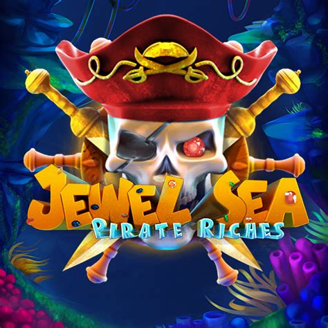 Jewel Sea Pirate Riches Review 2024