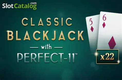 Jogar Classic Blackjack With Perfect 11 No Modo Demo