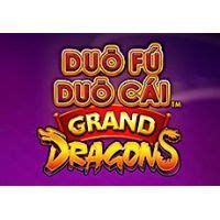 Jogar Duo Fu Duo Cai Grand Dragons Com Dinheiro Real