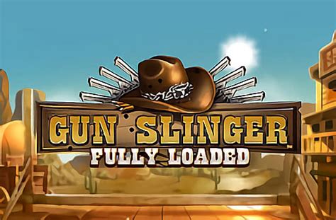 Jogar Gun Slinger Fully Loaded Com Dinheiro Real