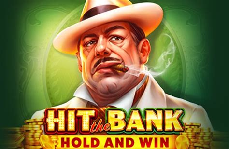 Jogar Hit The Bank Hold And Win Com Dinheiro Real