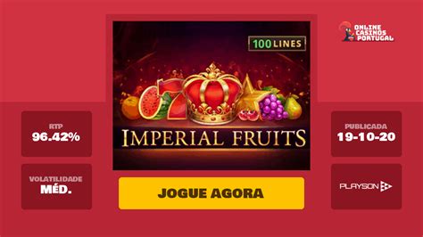 Jogar Imperial Fruits 100 Lines Com Dinheiro Real