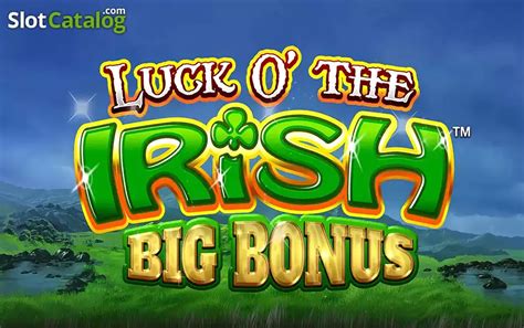 Jogar Luck O The Irish Big Bonus No Modo Demo