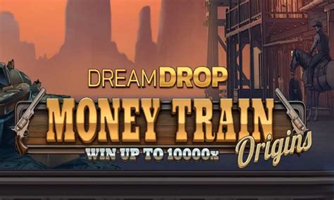 Jogar Money Train Origins Dream Drop No Modo Demo
