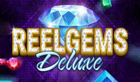 Jogar Reel Gems Deluxe No Modo Demo