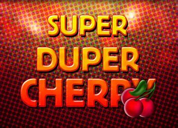 Jogar Super Duper Cherry Com Dinheiro Real