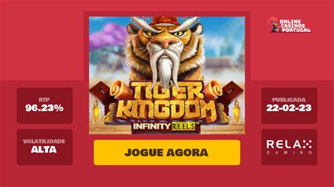 Jogar Tiger Kingdom Infinity Reels Com Dinheiro Real