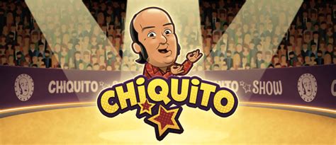 Jogue Chiquito Online