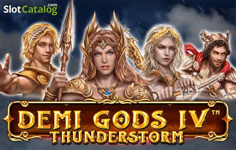 Jogue Demi Gods Iv Thunderstorm Online