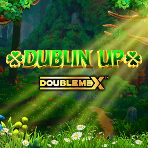 Jogue Dublin Up Doublemax Online