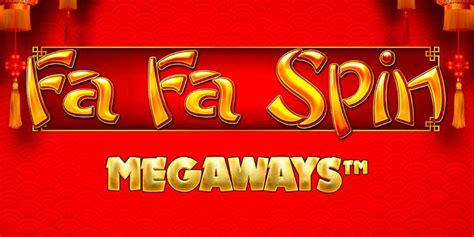 Jogue Fa Fa Spin Megaways Online