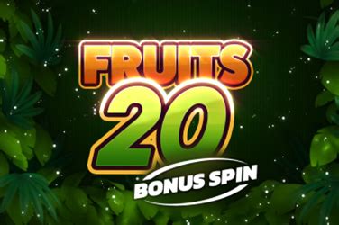 Jogue Fruits 20 Bonus Spin Online
