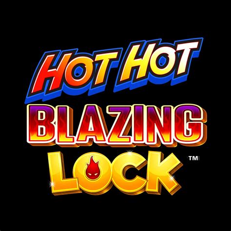 Jogue Hot Hot Blazing Lock Online