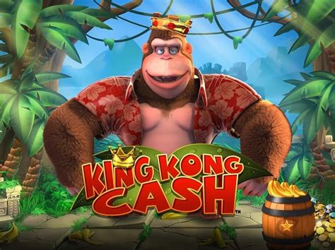 Jogue King Kong Cash Online
